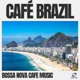 Bossa Nova Cafe Music - Cafe Brazil '2024 - Album