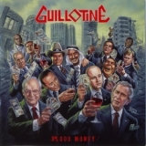 Guillotine - Blood Money '2008