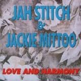 Jah Stitch - Love and Harmony '1994 - Album