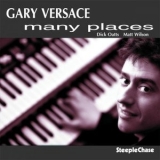 Gary Versace - Many Places '2006