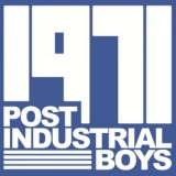 Post Industrial Boys - 1971 '2024