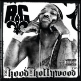 B.G. - Too Hood 2 Be Hollywood '2009 - Album