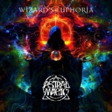 Astral Magic - Wizards Euphoria '2024 - Album