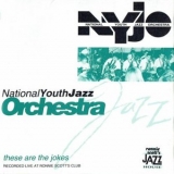 National Youth Jazz Orchestra - These Are the Jokes '1992 - Album