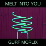 Gurf Morlix - Melt into You '2024