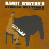 Randy Weston - African Rhythms '2007 - Album