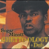 Sugar Minott - Ghetto-Ology + Dub '2000 - Album