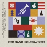 Jazz at Lincoln Center Orchestra - Big Band Holidays III '2023