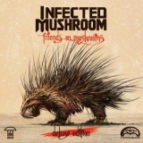 Infected Mushroom - Friends On Mushrooms '2015 - Album