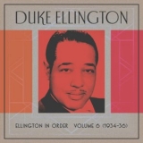 Duke Ellington - Ellington In Order, Volume 6 (1934-36) '2023 - Album