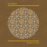 De Fabriek - Remixes Vol. 6 '2016