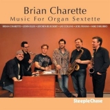 Brian Charette - Music For Organ Sextette '2012 - Album