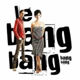 Le Bang Bang - Bang Bang '2011 - Album