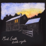 Mark Erelli - Little Vigils '2010 - Album