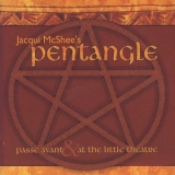 Pentangle - Passe Avant & At The Little Theatre Duo CD Set '2009 - Compilation