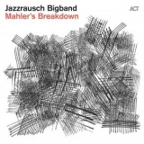 Jazzrausch Bigband - Mahlers Breakdown '2023 - Album