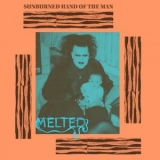 Sunburned Hand of the Man - Melted '2023 - Album