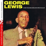 George Lewis - A New Orleans Dixieland Spectacular (Digitally Remastered) '2015 - Album