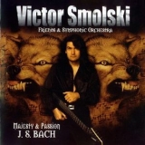 Victor Smolski - Majesty And Passion J.s.bach '2004