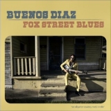 Buenos Diaz - Fox Street Blues '2023