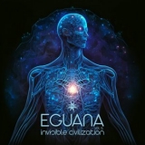 Eguana - Invisible Civilization, Vol. 5 '2023