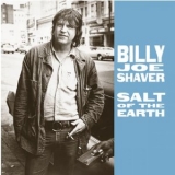 Billy Joe Shaver - Salt Of The Earth '1987