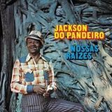 Jackson do Pandeiro - Nossas Raizes '1974