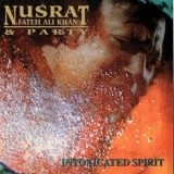 Nusrat Fateh Ali Khan - Intoxicated Spirit '1996 - Album