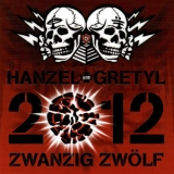 Hanzel Und Gretyl - 2012: Zwanzig Zwýlf '2008
