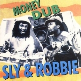 Sly & Robbie - Money Dub '1999