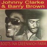 Johnny Clarke - Roots Ina Greenwich Farm '2002 - Album