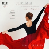 Peter Phillips - Caprice Espagnole. Piano Evocations from the Golden Age '2023 - Album