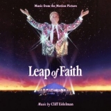 Cliff Eidelman - Leap of Faith (Music from the Motion Picture) '2023 - Album