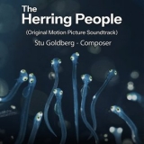 Stu Goldberg - The Herring People (Original Motion Picture Soundtrack) '2023 - Album