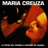 Maria Creuza - La Mitad del Mundo - A Metade do Mundo '1999 - Album