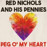 Red Nichols - Peg o My Heart '2023