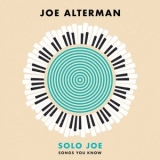 Joe Alterman - Solo Joe: Songs You Know '2023 - Album