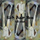 Bill Abel - Rich Poor Man '2021