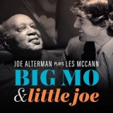 Joe Alterman - Joe Alterman Plays Les McCann: Big Mo & Little Joe '2023 - Album