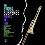 Kai Winding - Suspense Themes In Jazz '1962