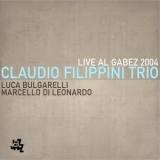 Claudio Filippini - Live Al Gabez 2004 '2024 - Album