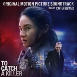 Carter Burwell - To Catch A Killer (Original Motion Picture Soundtrack) '2023 - Album