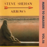 Steve Shehan - Arrows (Made to Measure Vol.26) (Remastered) '2002