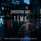 Christophe Goze - T.I.M.E '2022 - Album