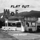 John Wright - Flat Out '2023 - Album