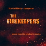 Stu Goldberg - The Firekeepers (Music from the Original TV Series) '2023 - Album