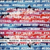 Michael J. Blood - Eve After Dark '2023 - Album