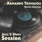 Armando Trovajoli - Armando Trovajoli - Jazz and Blues Session - Movies Collection '2020 - Album