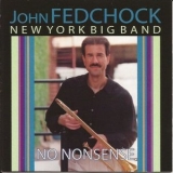 John Fedchock - No Nonsense '2002