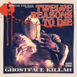 Ghostface Killah - Adrian Younge Presents: 12 Reasons to Die I '2013 - Album